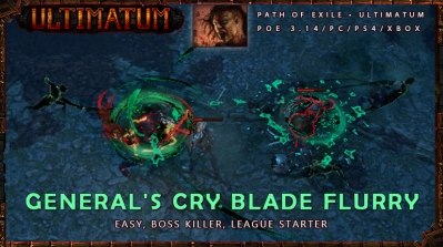 [Ultimatum] PoE 3.14 Berserker General's Cry Blade Flurry Mauarder Endgame Easy Build
